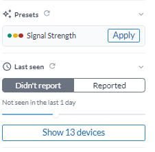 Avsnittet Förinställningar med Signal Strength och dess Apply-knapp, och avsnittet Senast sedd inställt på Didn't report inom 1 dygn, med erbjudandet att visa 13 enheter